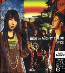 High And Mighty Color : Over